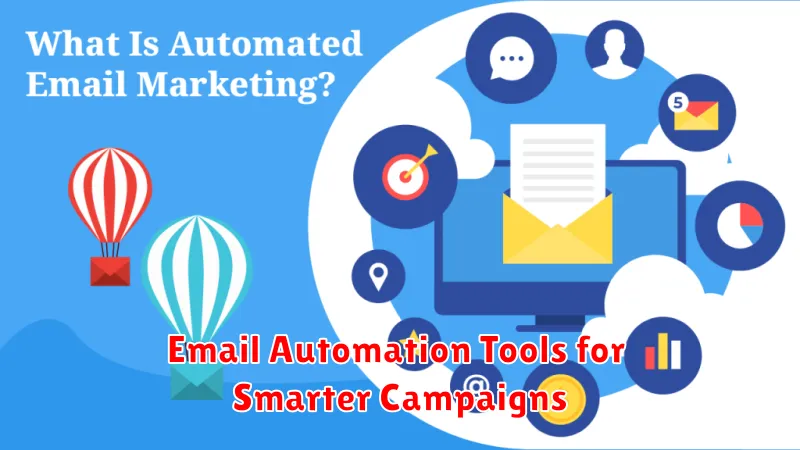 Email Automation Tools for Smarter Campaigns