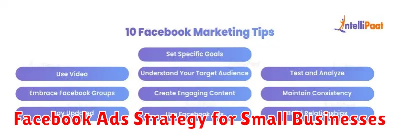 Facebook Ads Strategy for Small Businesses