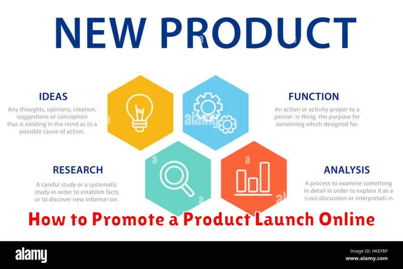 How to Promote a Product Launch Online