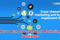 How to Run Cross-Channel Marketing Campaigns